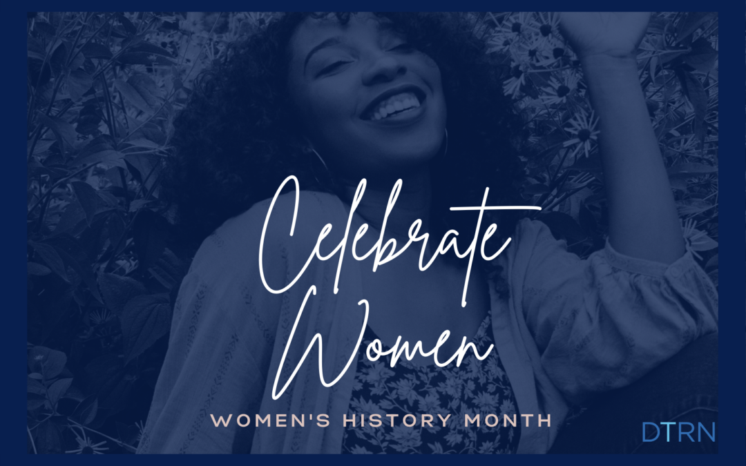 Celebrating Women’s History Month